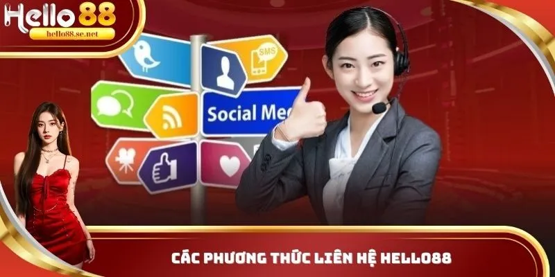 Các cách thức liên hệ Hello88