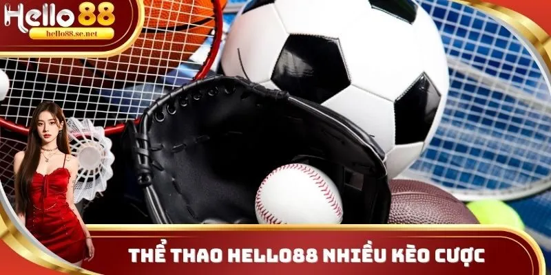 Thể thao Hello88 nhiều kèo cược